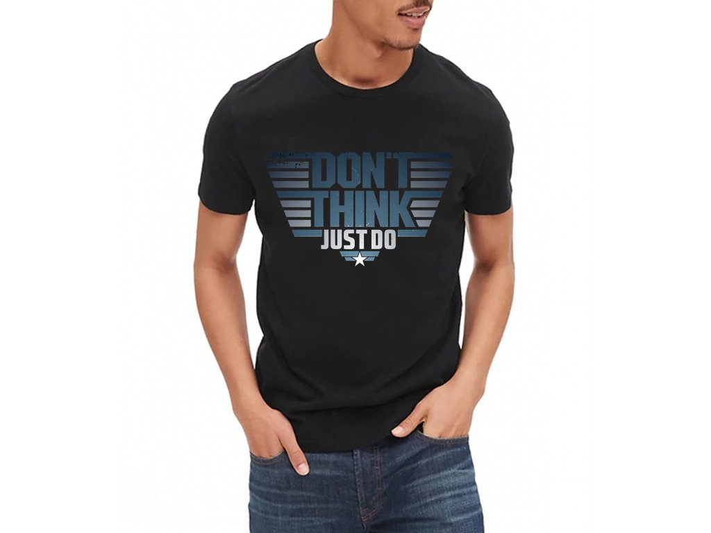 Pánske tričko Top Gun Don't Think