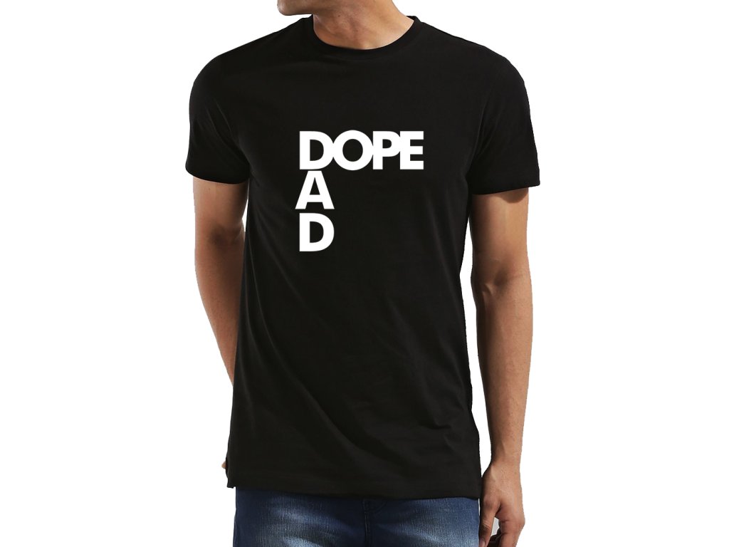 Pánske tričko pre otca - Dope Dad