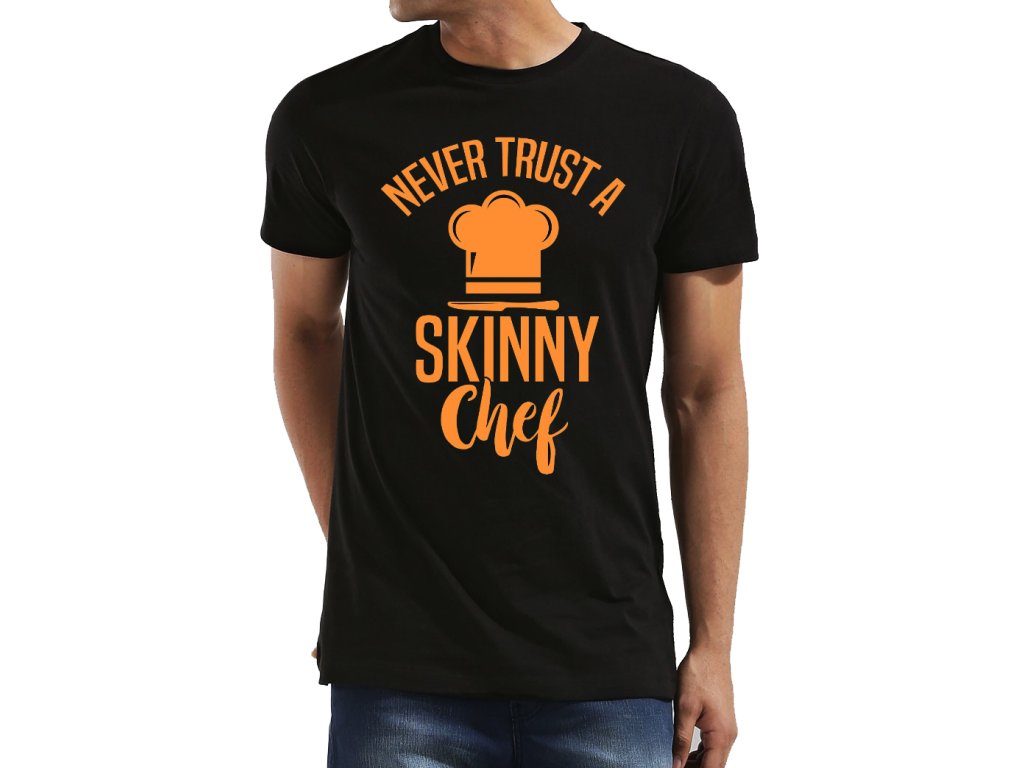 Nikdy never tenkému kuchárovi - pánske tričko