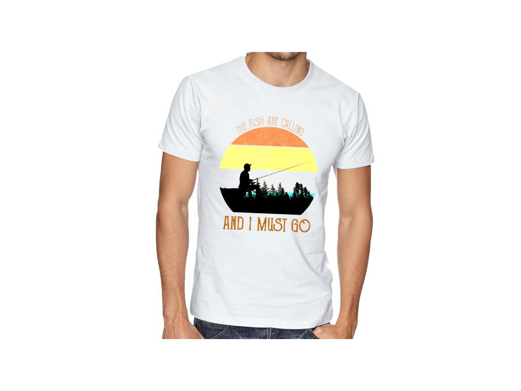 Pánske tričko s nápisom "Ryby volajú"