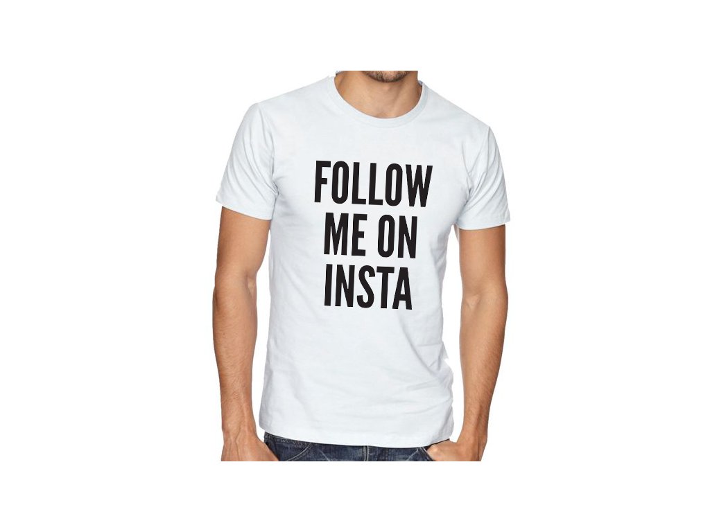 Pánske tričko Sleduj ma na Instagrame