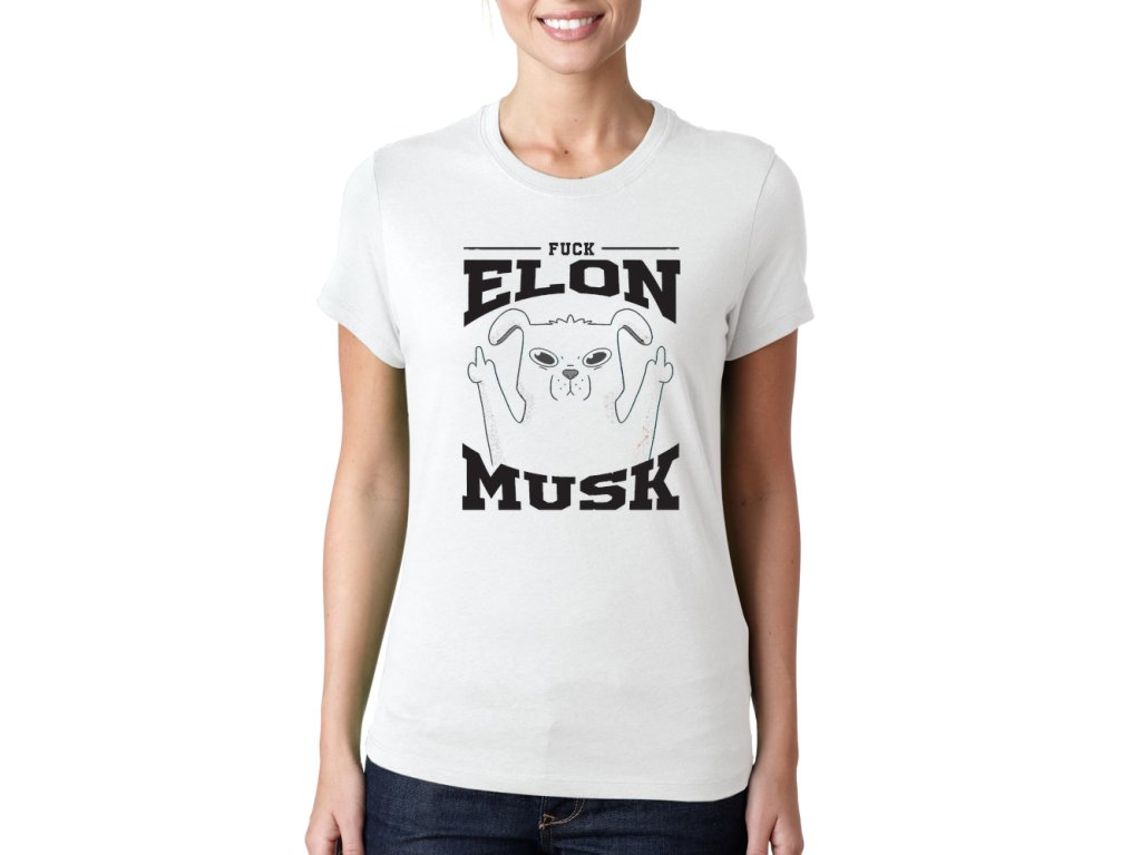 Dámske tričko, Zastav Musk hype
