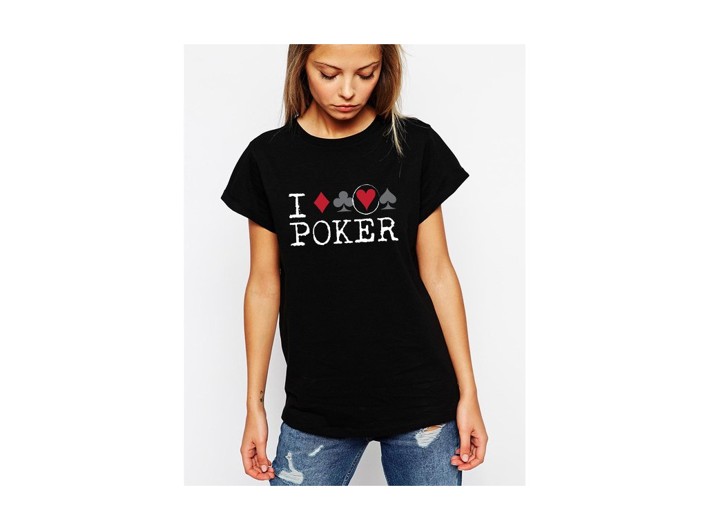 Dámske tričko, I Love Poker