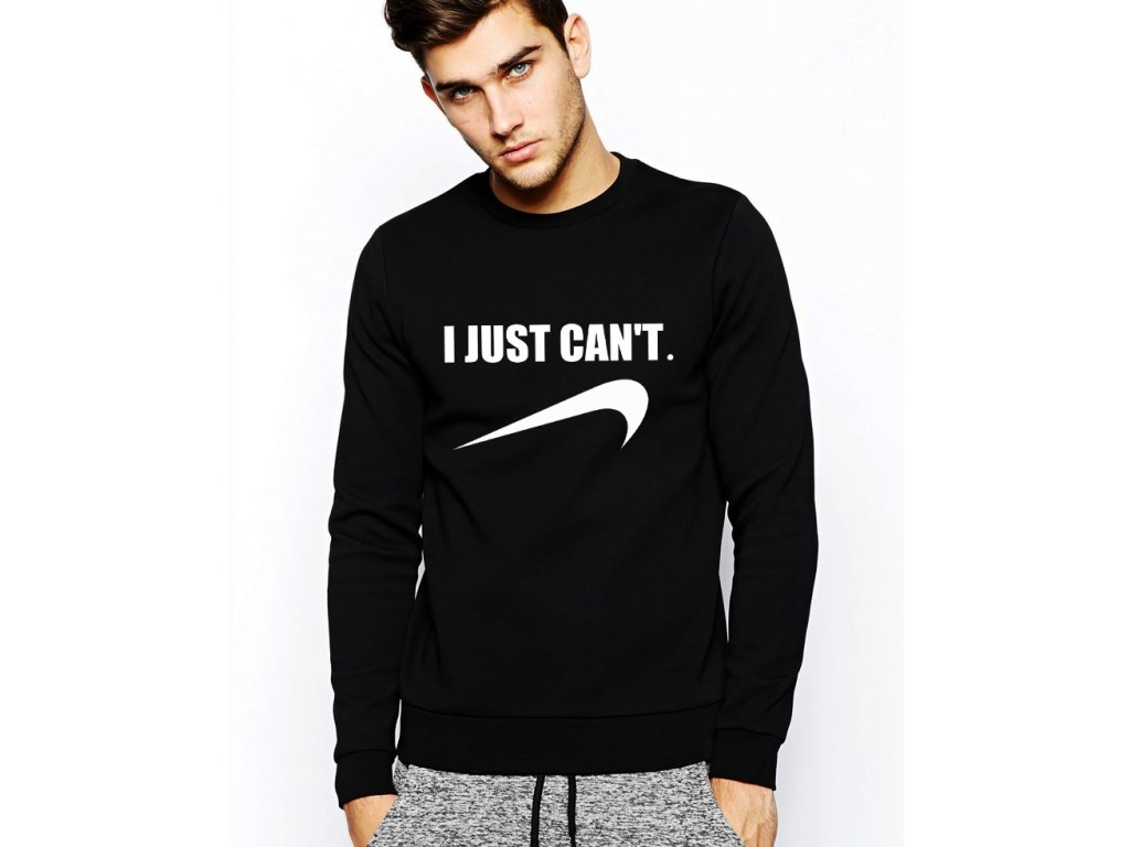 2104_Mikina_I_just_cant___Parodie_Nike_2