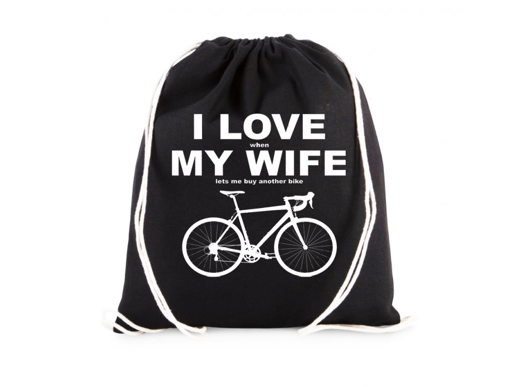 Taška Milujem ženu, ak jej môžem kúpiť nový bicykel