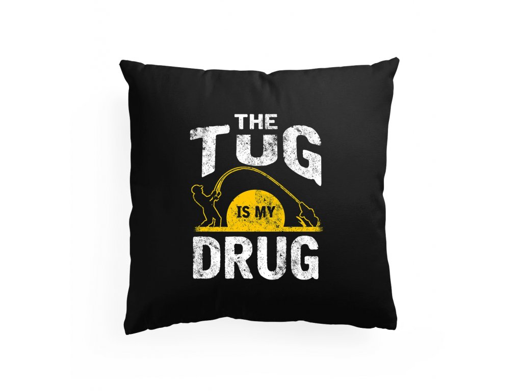 Rybárčenie je moja drogová vankúš