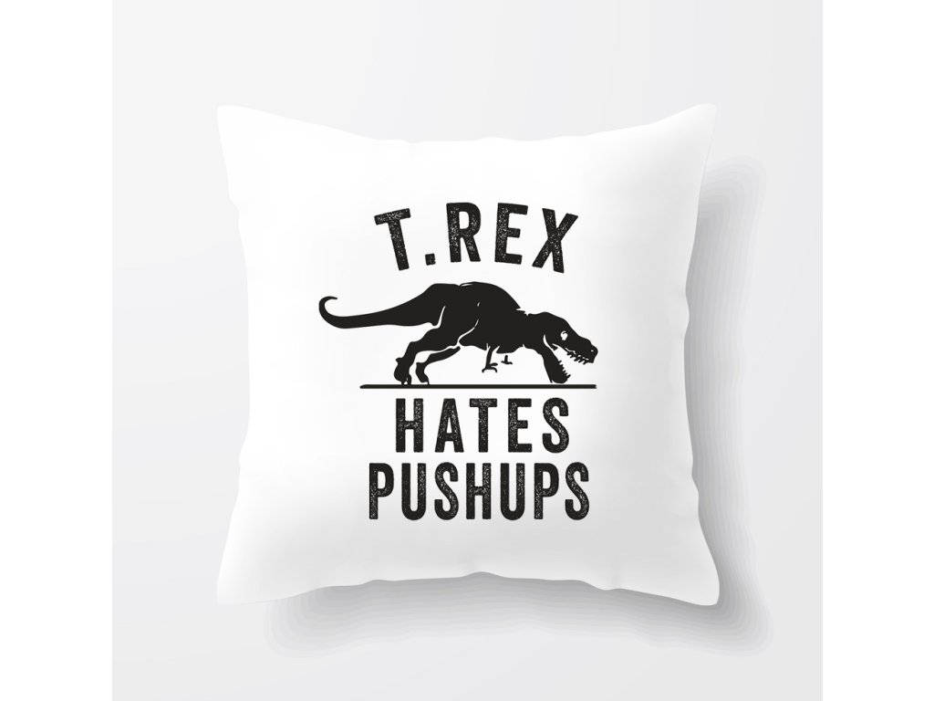 Tyrannosaurus vankúš nenávidí zhyby