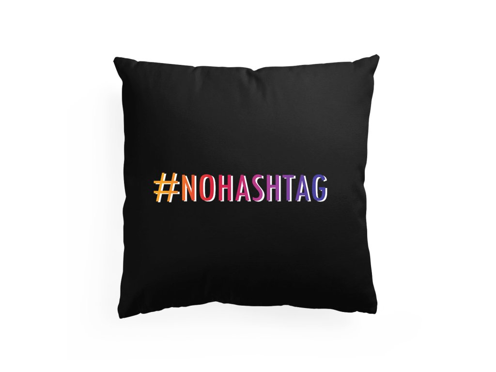 Vankúš žiadny hashtag