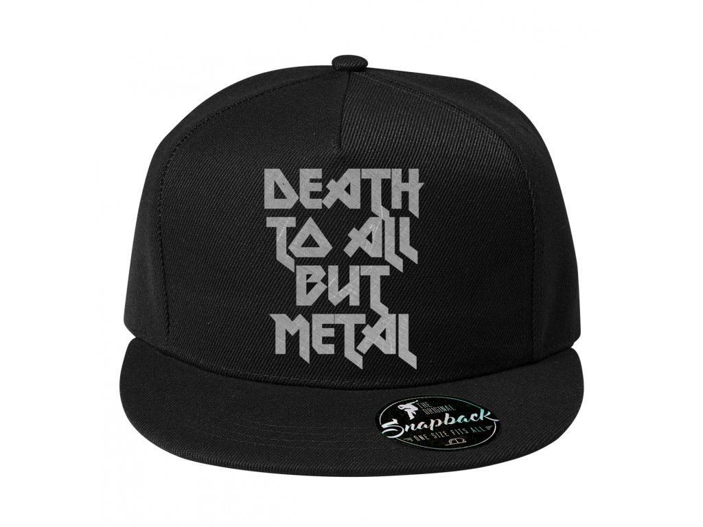 Snapback Smrť všetkému okrem metalu