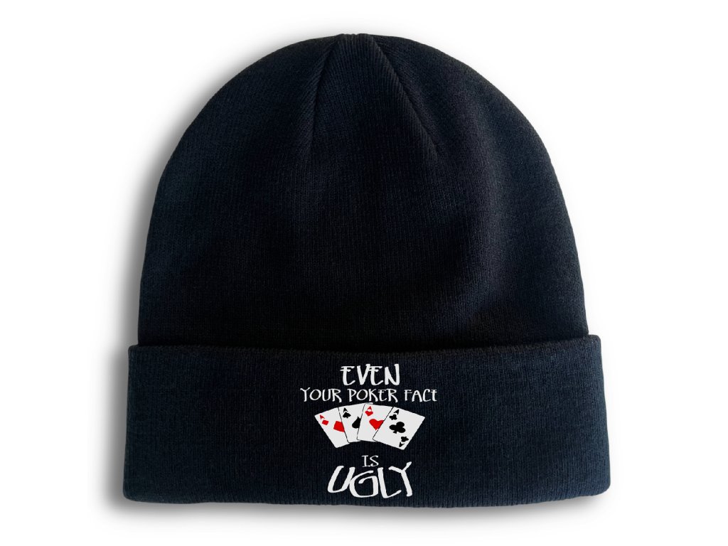 Pletená zimná čiapka Aj tvoj pokerový výraz je škaredý