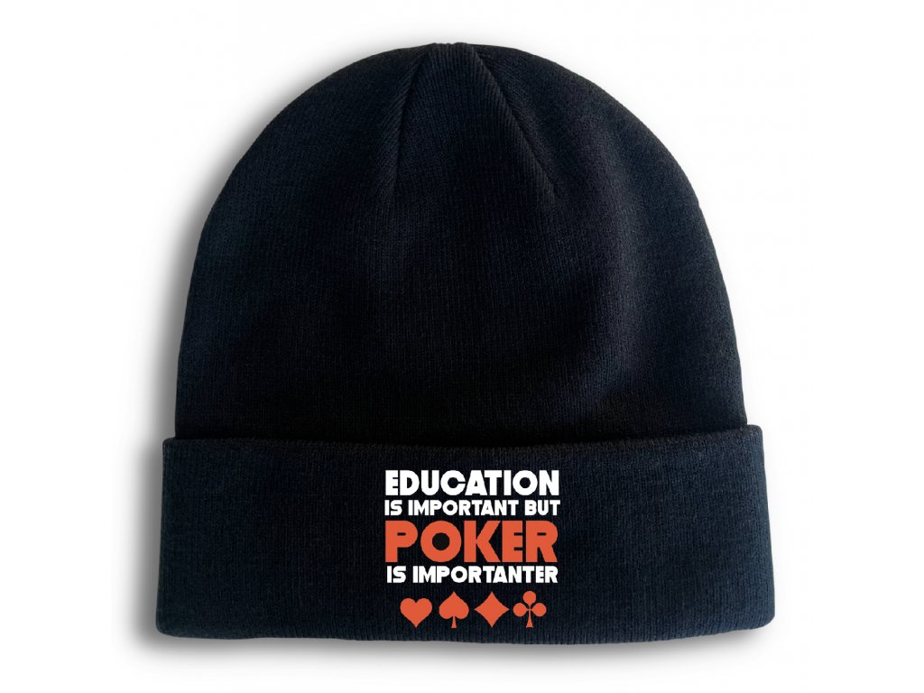 Pletená zimná čiapka Vzdelanie je dôležité, ale poker je dôležitejší